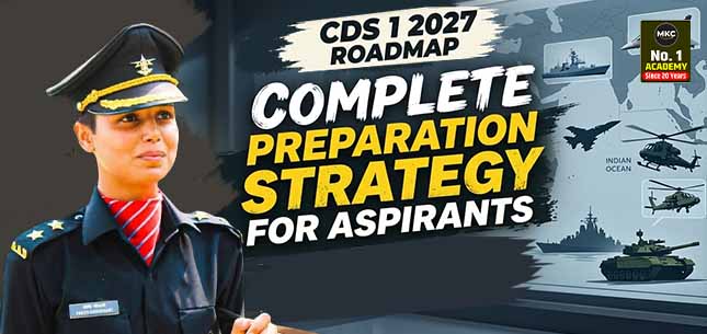 CDS 1 2027 Roadmap: Complete Preparation Strategy for Aspirants