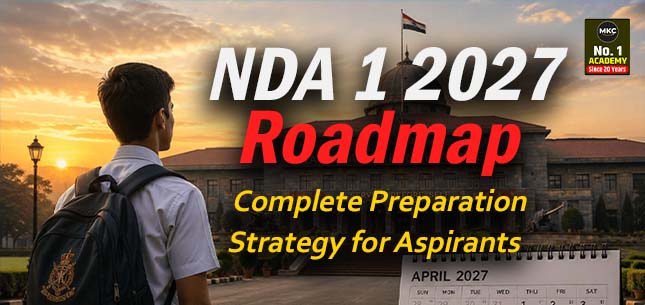 NDA 1 2027 Roadmap: Complete Preparation Strategy for Aspirants