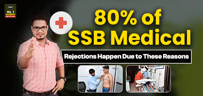 80% of SSB Medical Rejections Happen Due to These Reasons